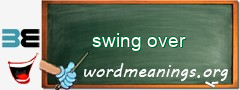 WordMeaning blackboard for swing over